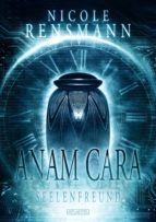 ANAM CARA - SEELENFREUND ANAM CARA - SEELENFREUND