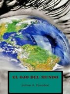 EL OJO DEL MUNDO EL OJO DEL MUNDO