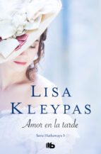 AMOR EN LA TARDE (SERIE HATHAWAYS 5) AMOR EN LA TARDE (SERIE HATHAWAYS 5)