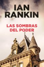 LAS SOMBRAS DEL PODER LAS SOMBRAS DEL PODER