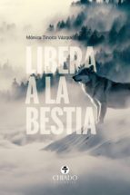 LIBERA A LA BESTIA LIBERA A LA BESTIA