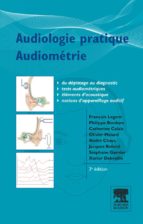 AUDIOLOGIE PRATIQUE - AUDIOMÉTRIE AUDIOLOGIE PRATIQUE - AUDIOMÉTRIE