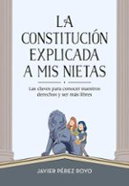 LA CONSTITUCIÓN EXPLICADA A MI NIETAS LA CONSTITUCIÓN EXPLICADA A MI NIETAS