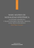 MARCADORES DE MODALIDAD EPISTÉMICA MARCADORES DE MODALIDAD EPISTÉMICA