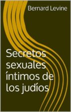 Secretos Sexuales Íntimos De Los Judíos