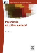 PSYCHIATRIE EN MILIEU CARCÉRAL PSYCHIATRIE EN MILIEU CARCÉRAL