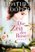 DIE ZEIT DER ROSE DIE ZEIT DER ROSE