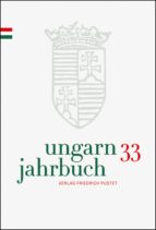 UNGARN-JAHRBUCH 33 (2016/17) UNGARN-JAHRBUCH 33 (2016/17)