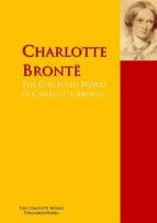 The Collected Works of Charlotte Brontë