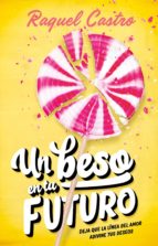 UN BESO EN TU FUTURO UN BESO EN TU FUTURO