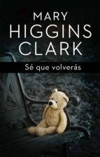 SÉ QUE VOLVERÁS SÉ QUE VOLVERÁS