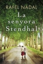 LA SENYORA STENDHAL LA SENYORA STENDHAL