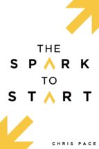 THE SPARK TO START THE SPARK TO START