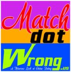 MATCH DOT WRONG MATCH DOT WRONG
