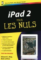 IPAD 2 POUR LES NULS IPAD 2 POUR LES NULS