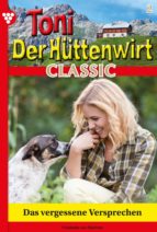 TONI DER HÜTTENWIRT CLASSIC 2 ? HEIMATROMAN TONI DER HÜTTENWIRT CLASSIC 2 ? HEIMATROMAN