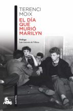 EL DÍA QUE MURIÓ MARILYN EL DÍA QUE MURIÓ MARILYN