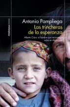LAS TRINCHERAS DE LA ESPERANZA LAS TRINCHERAS DE LA ESPERANZA