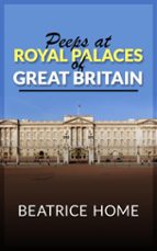 Peeps at Royal Palaces of Great Britain