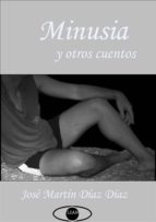 MINUSIA Y OTROS CUENTOS MINUSIA Y OTROS CUENTOS