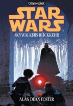 STAR WARS. SKYWALKERS RÜCKKEHR - STAR WARS. SKYWALKERS RÜCKKEHR -