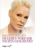 IM LEBEN WIRD DIR NICHTS GESCHENKT. IM LEBEN WIRD DIR NICHTS GESCHENKT.