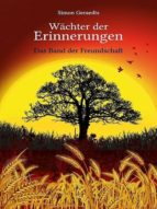 WÄCHTER DER ERINNERUNGEN WÄCHTER DER ERINNERUNGEN