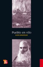 PUEBLO EN VILO PUEBLO EN VILO