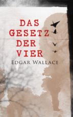 DAS GESETZ DER VIER DAS GESETZ DER VIER