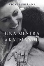 UNA MESTRA A KATMANDÚ UNA MESTRA A KATMANDÚ