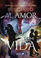 BUSCANDO AL AMOR DE MI VIDA BUSCANDO AL AMOR DE MI VIDA