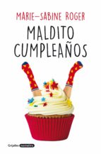 MALDITO CUMPLEAÑOS MALDITO CUMPLEAÑOS