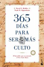 365 DÍAS PARA SER MÁS CULTO 365 DÍAS PARA SER MÁS CULTO