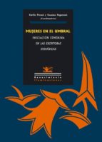 MUJERES EN EL UMBRAL MUJERES EN EL UMBRAL