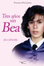 Tres años sin Bea