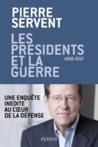 LES PRÉSIDENTS ET LA GUERRE LES PRÉSIDENTS ET LA GUERRE