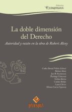 LA DOBLE DIMENSIÓN DEL DERECHO LA DOBLE DIMENSIÓN DEL DERECHO