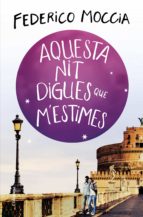 AQUESTA NIT DIGUES QUE M'ESTIMES AQUESTA NIT DIGUES QUE M'ESTIMES