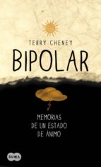 Bipolar. Memorias de un estado de ánimo