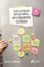 101 COSAS QUE YA SABES, PERO SIEMPRE OLVIDAS 101 COSAS QUE YA SABES, PERO SIEMPRE OLVIDAS