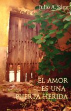 El amor es una puerta herida