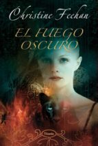 EL FUEGO OSCURO EL FUEGO OSCURO
