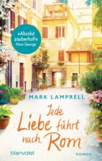 JEDE LIEBE FÜHRT NACH ROM JEDE LIEBE FÜHRT NACH ROM