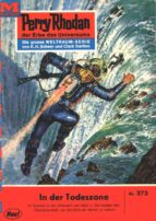 Perry Rhodan 373: In der Todeszone