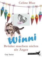 WINNI: BRÜDER MACHEN NICHTS ALS ÄRGER WINNI: BRÜDER MACHEN NICHTS ALS ÄRGER