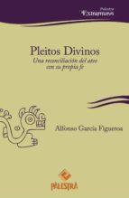 PLEITOS DIVINOS PLEITOS DIVINOS