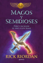 MAGOS Y SEMIDIOSES MAGOS Y SEMIDIOSES