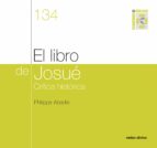 EL LIBRO DE JOSUÉ: CRÍTICA HISTÓRICA EL LIBRO DE JOSUÉ: CRÍTICA HISTÓRICA
