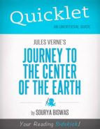 QUICKLET ON JULES VERNE'S JOURNEY TO THE CENTER OF THE EARTH QUICKLET ON JULES VERNE'S JOURNEY TO THE CENTER OF THE EARTH