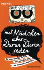 MIT MÄDCHEN ÜBER DURAN DURAN REDEN MIT MÄDCHEN ÜBER DURAN DURAN REDEN